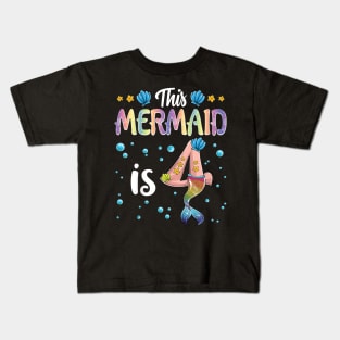 Kids This Mermaid Is 4 Years Old Birthday Girl 4Th Birthday Kids T-Shirt